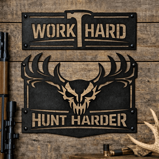 Work Hard Hunt Harder Metal Wall Sign