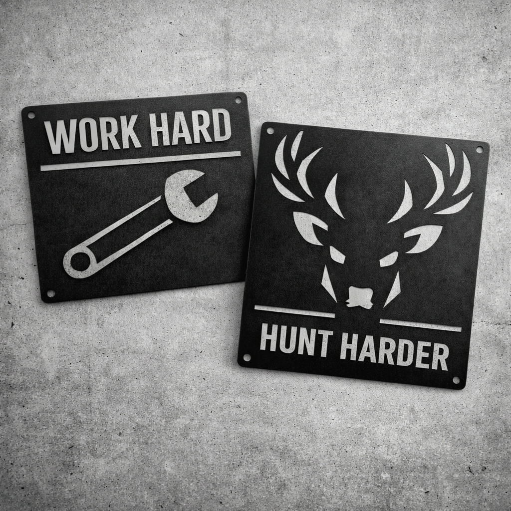 Work Hard Hunt Harder Metal Wall Sign