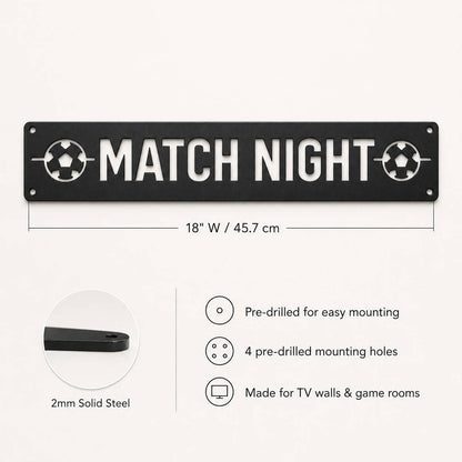 Match Night Metal Sign