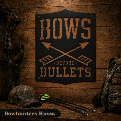 Bows Before Bullets Metal Sign
