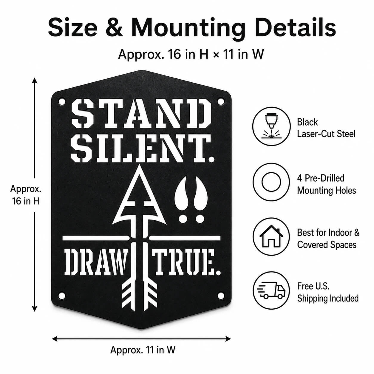 Stand Silent. Draw True. Bowhunting Metal Sign